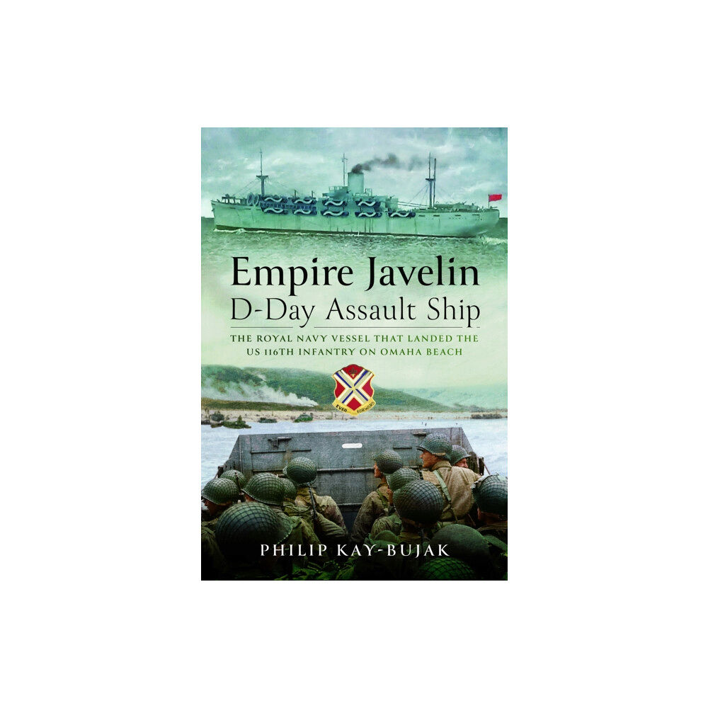 Pen & Sword Books Ltd Empire Javelin, D-Day Assault Ship (inbunden, eng)