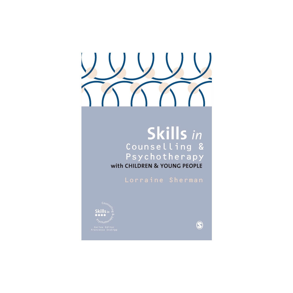 Sage Publications Ltd Skills in Counselling and Psychotherapy with Children and Young People (häftad, eng)
