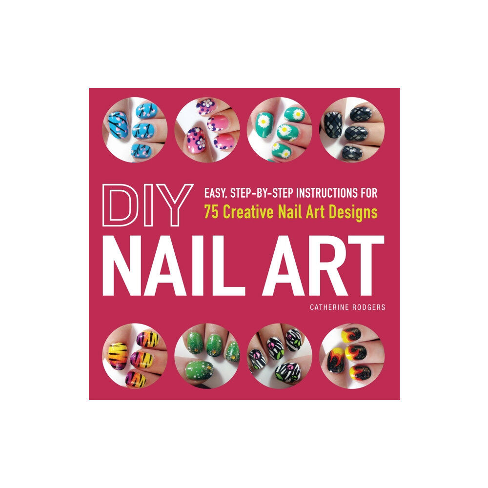 Adams Media Corporation DIY Nail Art (häftad, eng)