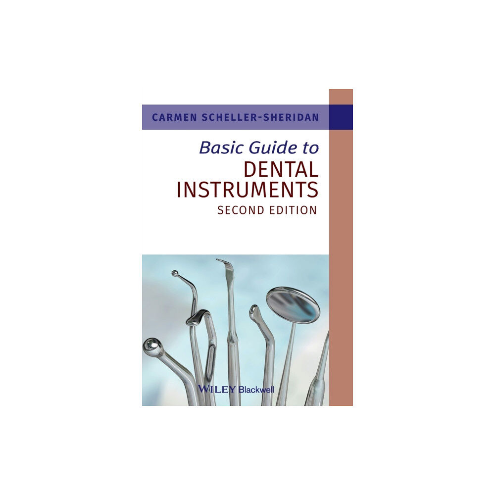 John Wiley And Sons Ltd Basic Guide to Dental Instruments (häftad, eng)