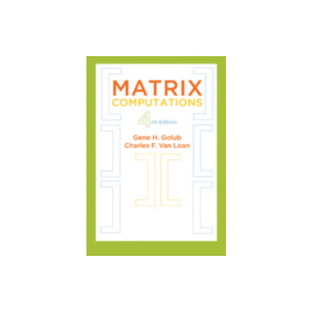 Johns Hopkins University Press Matrix Computations (inbunden, eng)