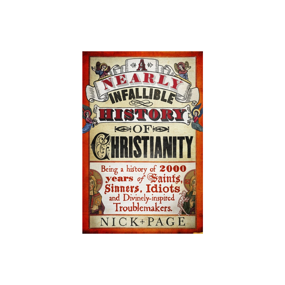 John Murray Press A Nearly Infallible History of Christianity (häftad, eng)