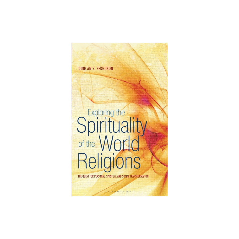 Continuum publishing corporation Exploring the Spirituality of the World Religions (häftad, eng)