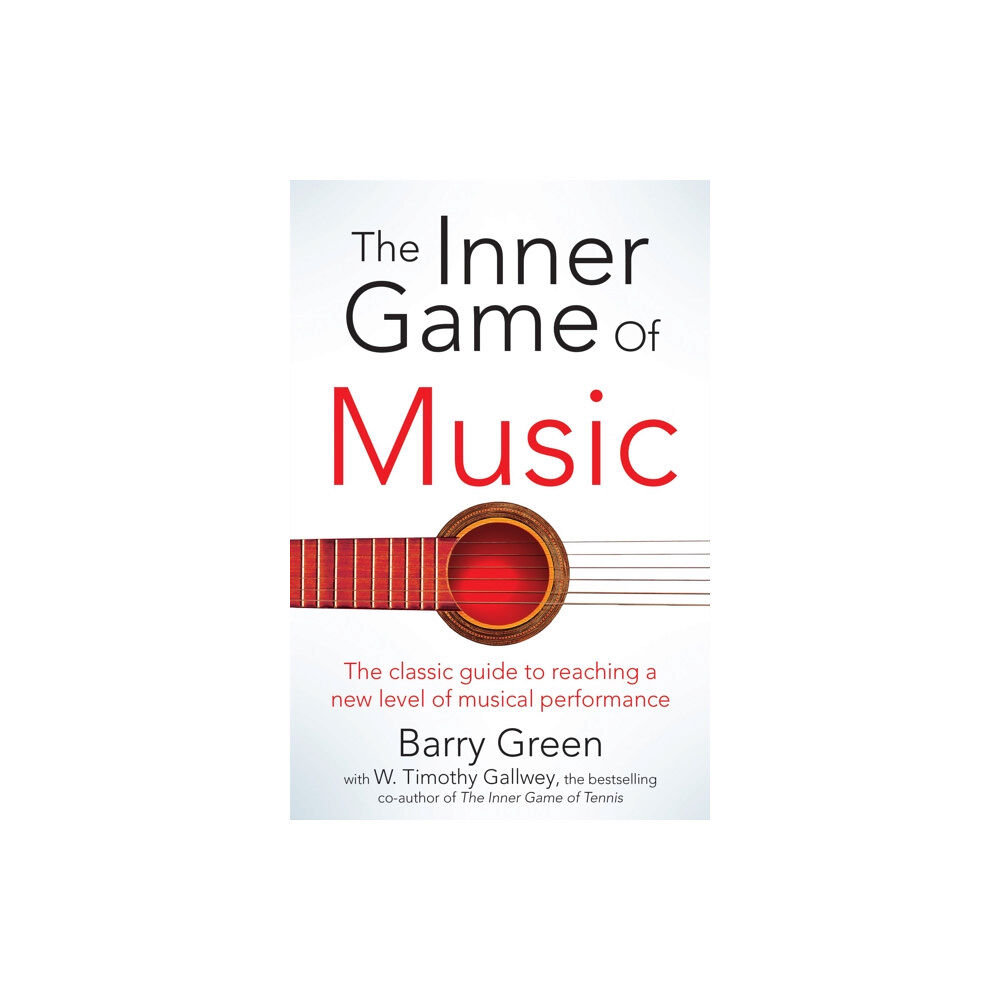 Pan Macmillan The Inner Game of Music (häftad, eng)