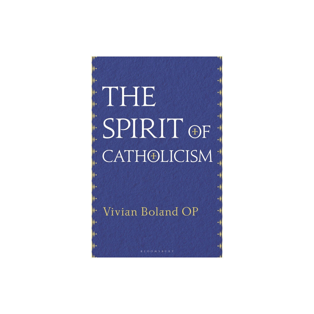 Bloomsbury Publishing PLC The Spirit of Catholicism (inbunden, eng)