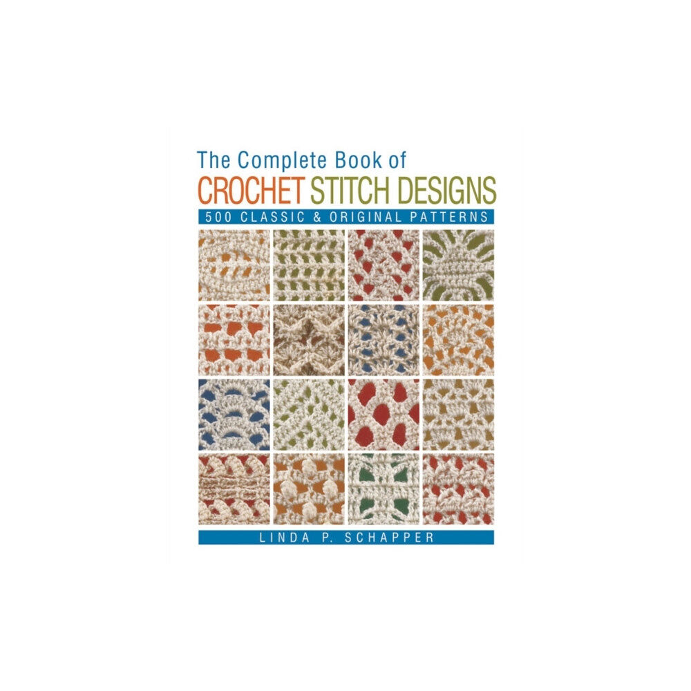 Union Square & Co. The Complete Book of Crochet Stitch Designs (häftad, eng)