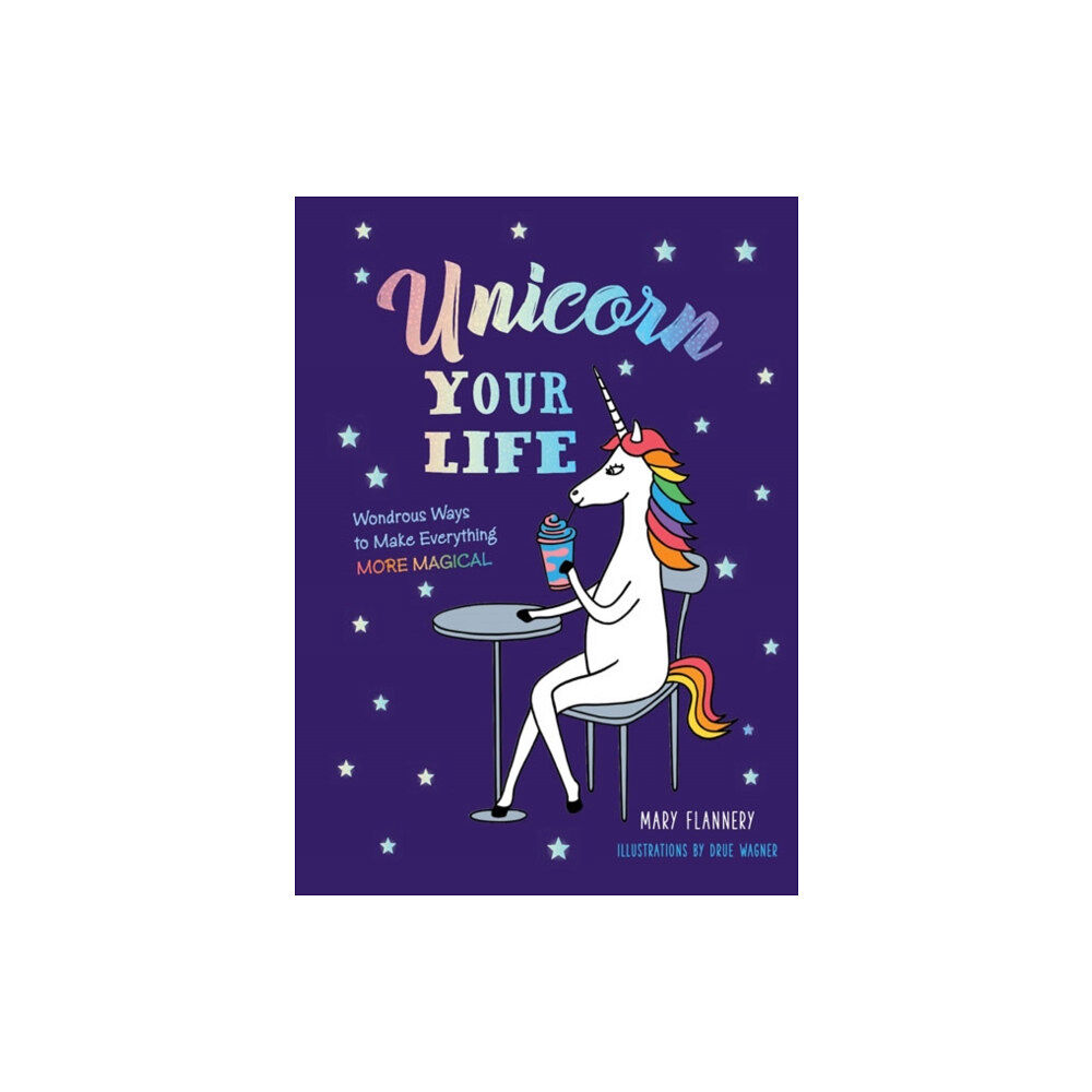 Union Square & Co. Unicorn Your Life (inbunden, eng)