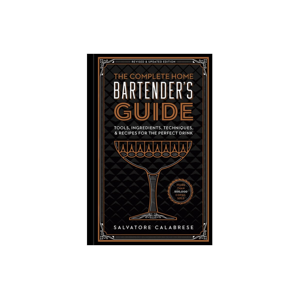 Union Square & Co. The Complete Home Bartender's Guide (inbunden, eng)