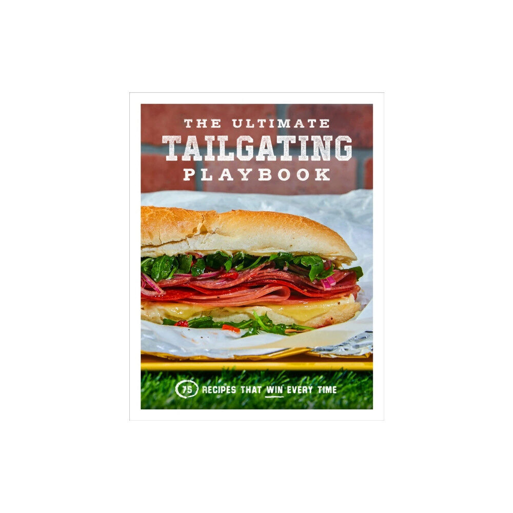 Union Square & Co. The Ultimate Tailgating Playbook (häftad, eng)