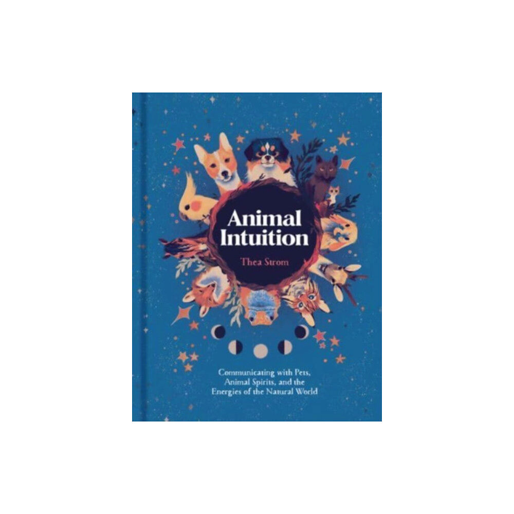 Union Square & Co. Animal Intuition (inbunden, eng)