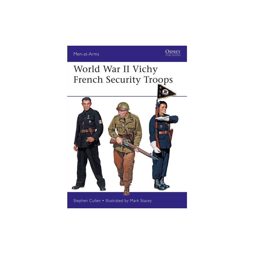 Bloomsbury Publishing PLC World War II Vichy French Security Troops (häftad, eng)