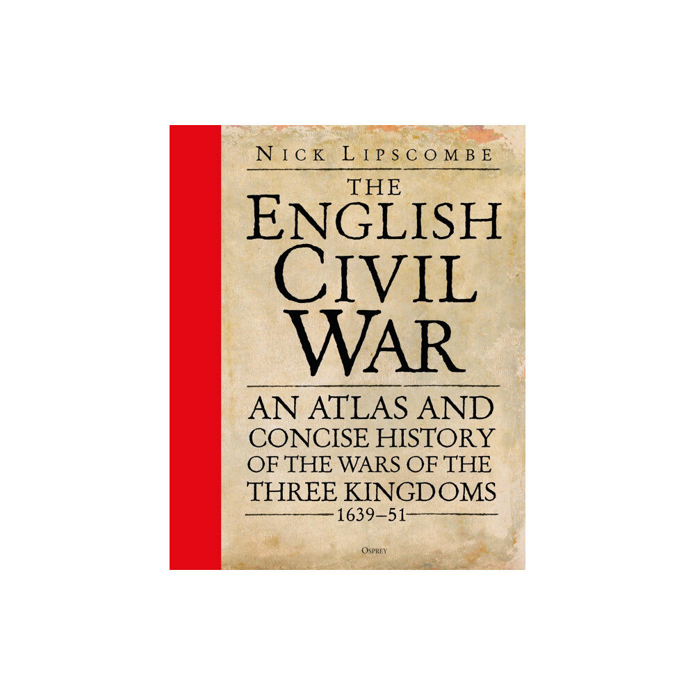 Bloomsbury Publishing PLC The English Civil War (inbunden, eng)