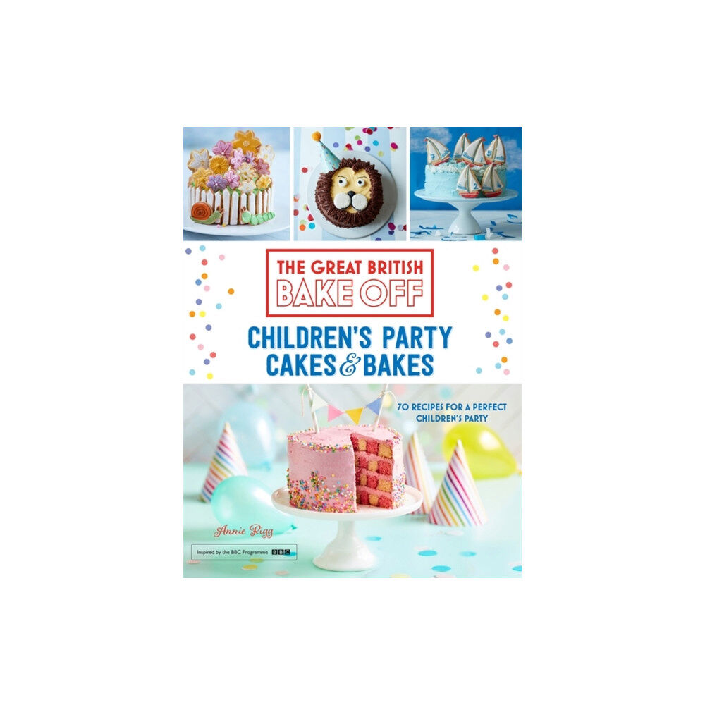 Hodder & Stoughton Great British Bake Off: Children's Party Cakes & Bakes (inbunden, eng)