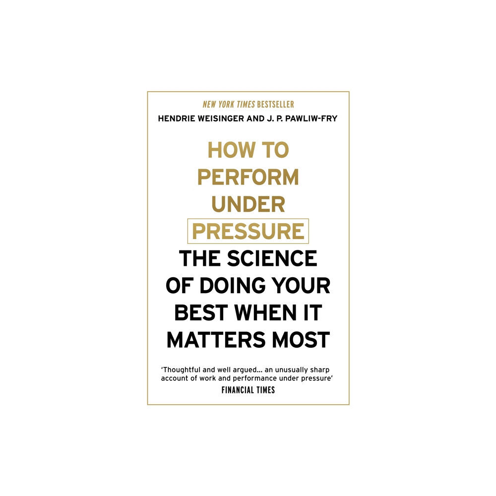John Murray Press How to Perform Under Pressure (häftad, eng)