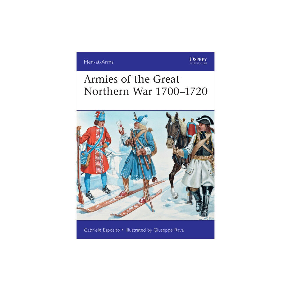 Bloomsbury Publishing PLC Armies of the Great Northern War 1700–1720 (häftad, eng)