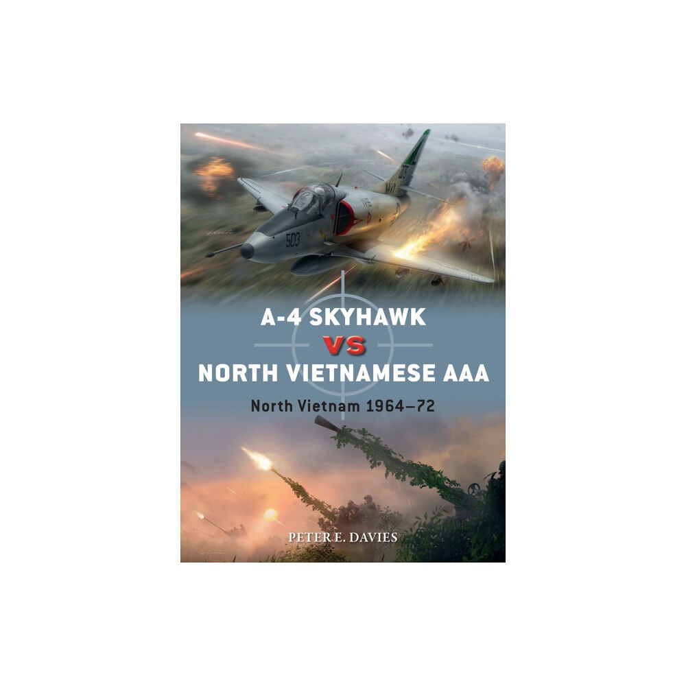 Bloomsbury Publishing PLC A-4 Skyhawk vs North Vietnamese AAA (häftad, eng)