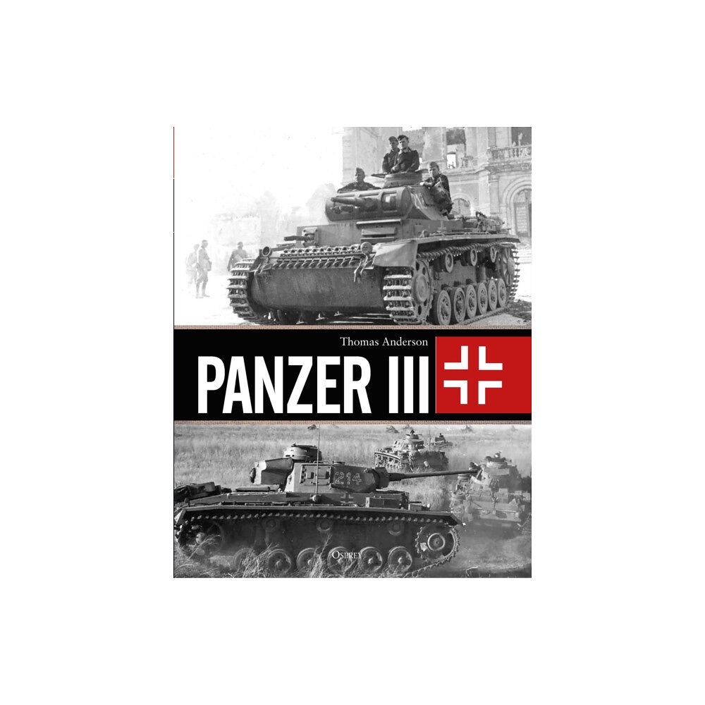 Bloomsbury Publishing PLC Panzer III (inbunden, eng)