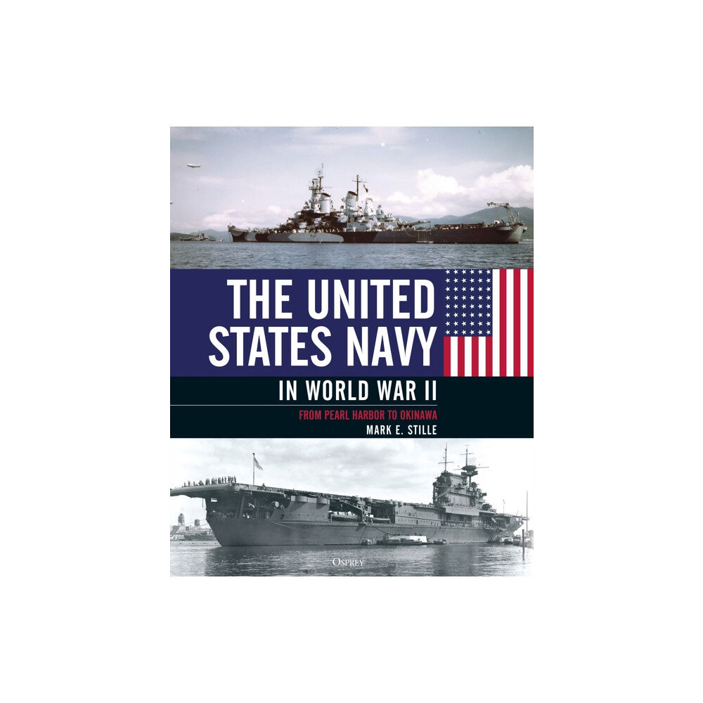 Bloomsbury Publishing PLC The United States Navy in World War II (inbunden, eng)