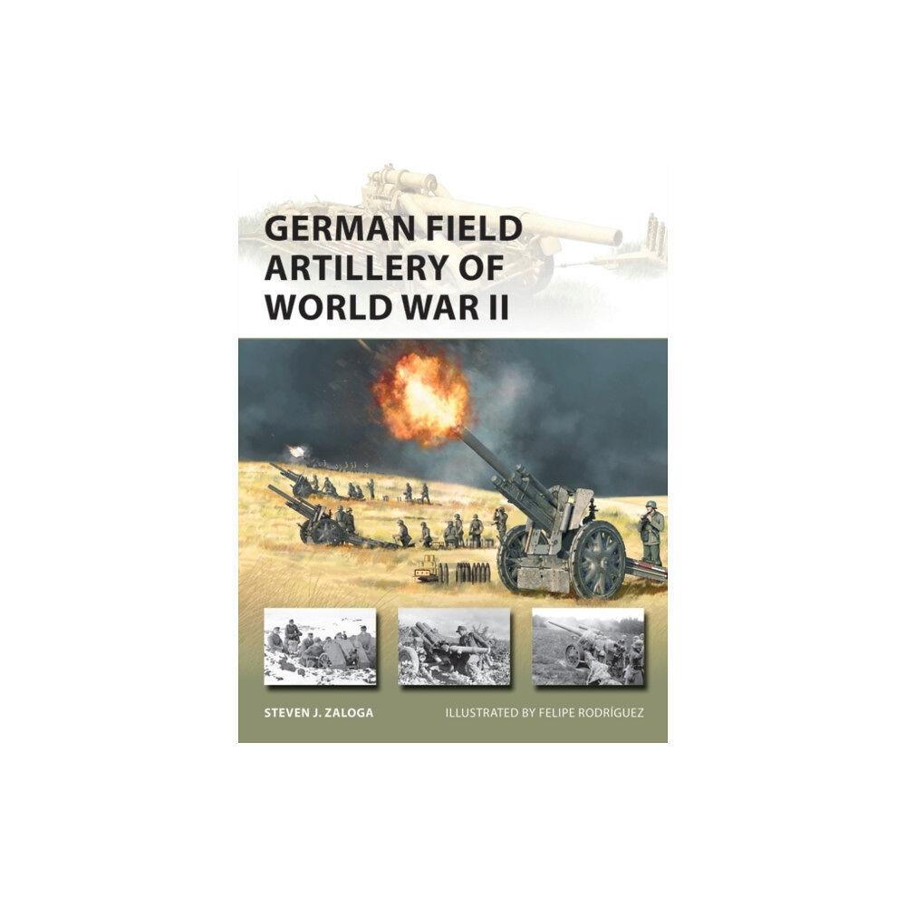 Bloomsbury Publishing PLC German Field Artillery of World War II (häftad, eng)