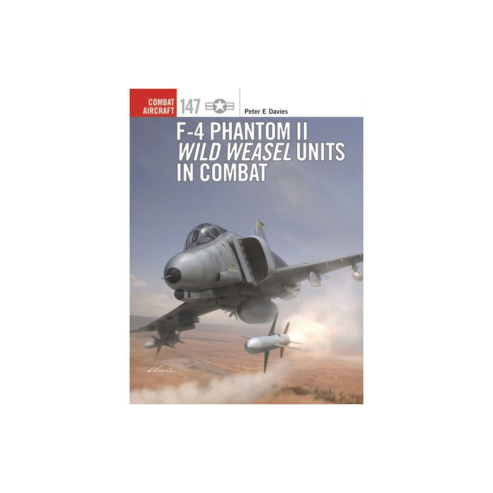 Bloomsbury Publishing PLC F-4 Phantom II Wild Weasel Units in Combat (häftad, eng)