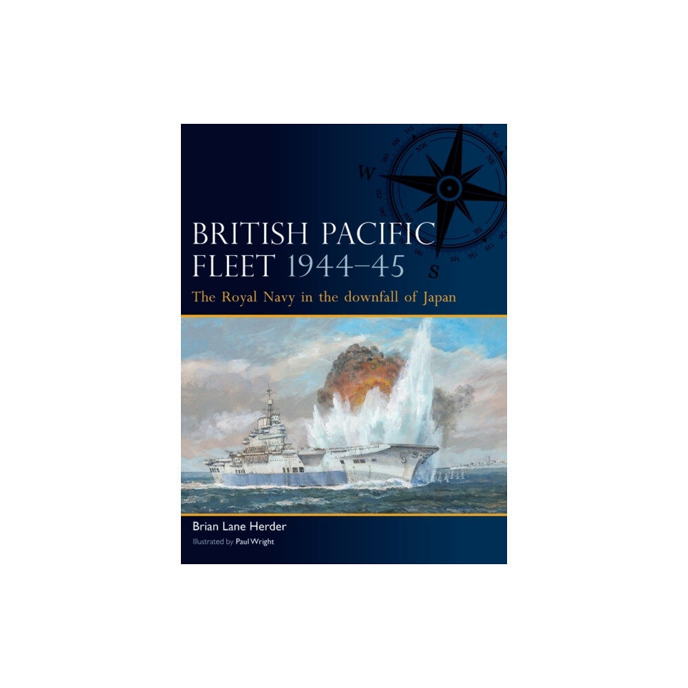 Bloomsbury Publishing PLC British Pacific Fleet 1944–45 (häftad, eng)