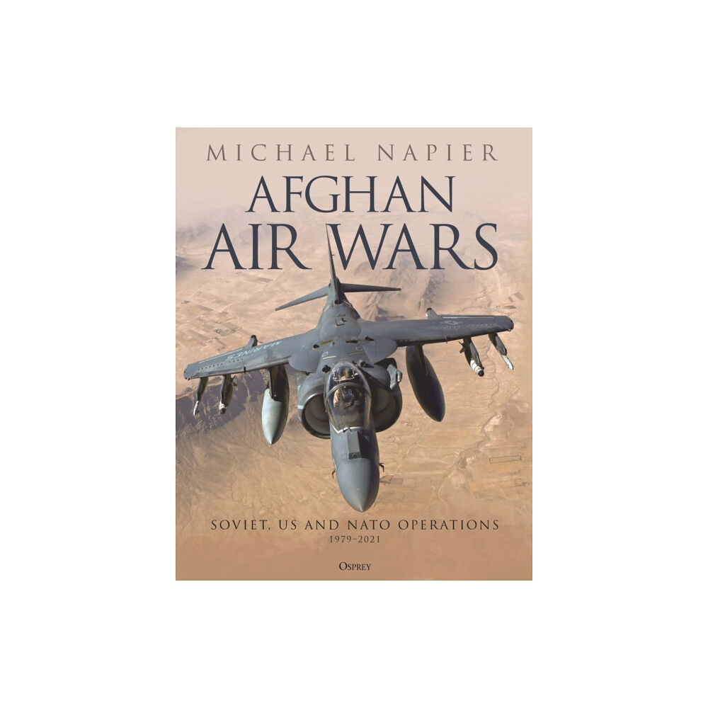 Bloomsbury Publishing PLC Afghan Air Wars (inbunden, eng)