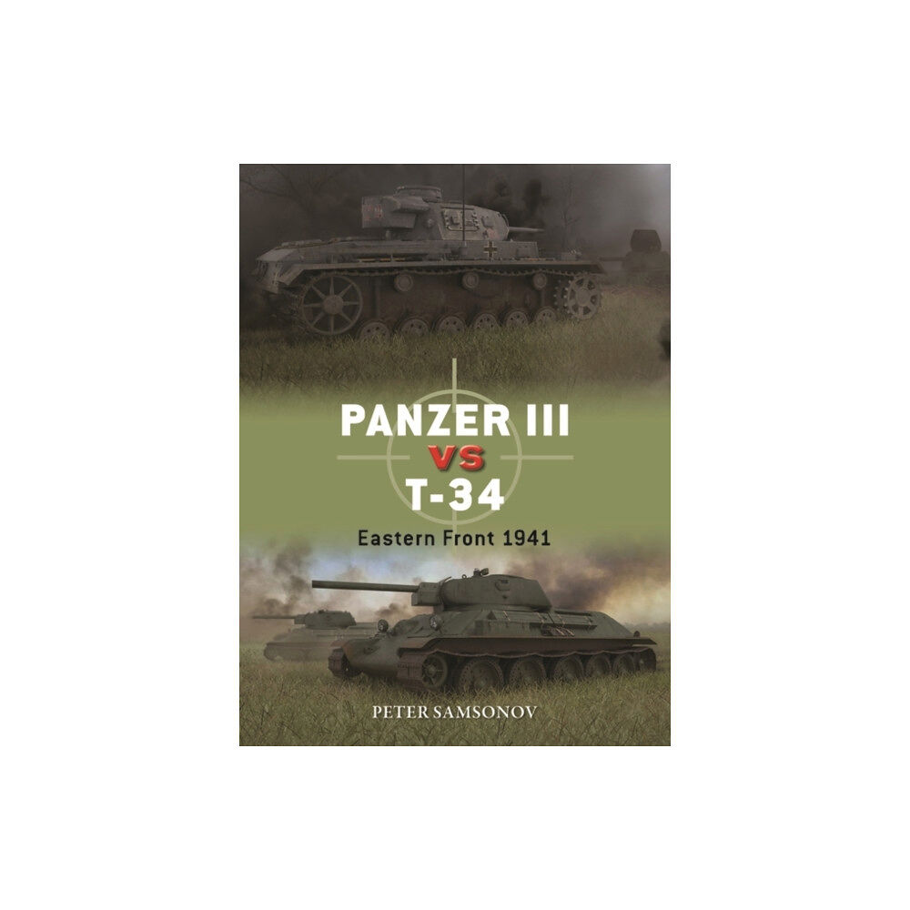 Bloomsbury Publishing PLC Panzer III vs T-34 (häftad, eng)
