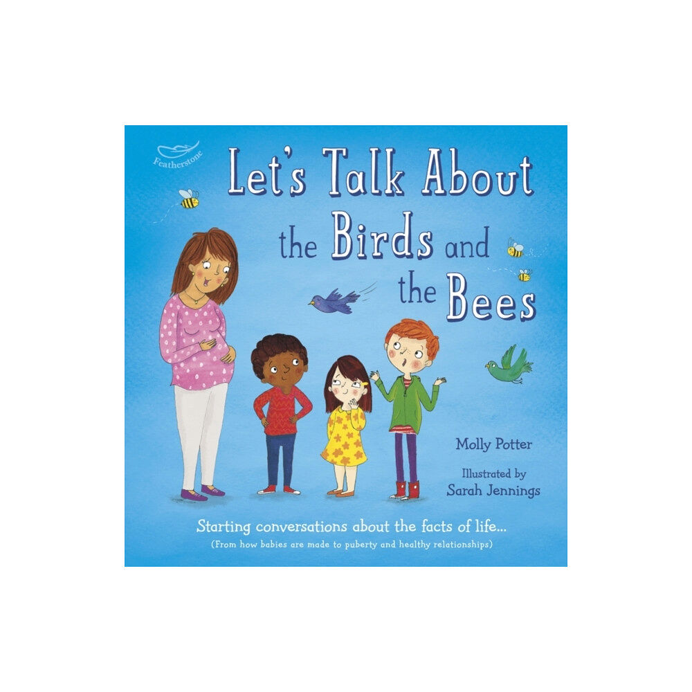 Bloomsbury Publishing PLC Let's Talk About the Birds and the Bees (inbunden, eng)