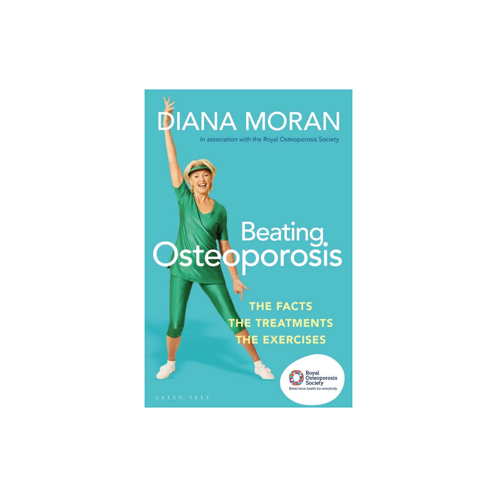 Bloomsbury Publishing PLC Beating Osteoporosis (häftad, eng)