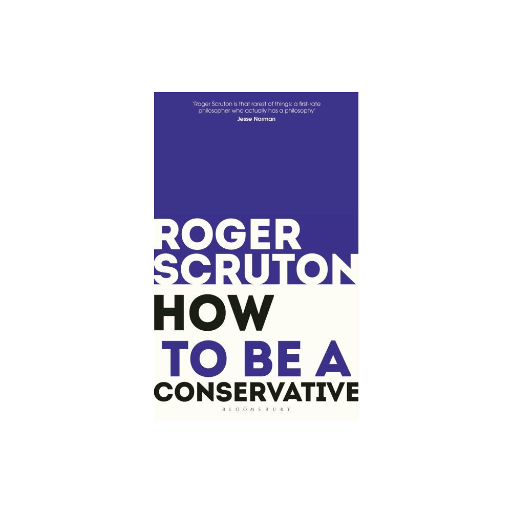 Bloomsbury Publishing PLC How to be a conservative (häftad, eng)