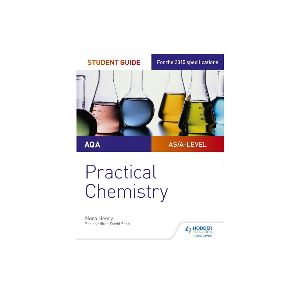 Hachette Learning AQA A-level Chemistry Student Guide: Practical Chemistry (häftad, eng)