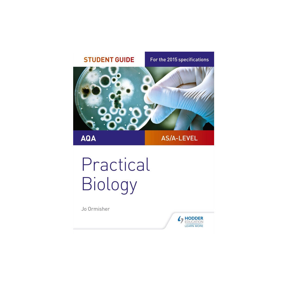 Hachette Learning AQA A-level Biology Student Guide: Practical Biology (häftad, eng)