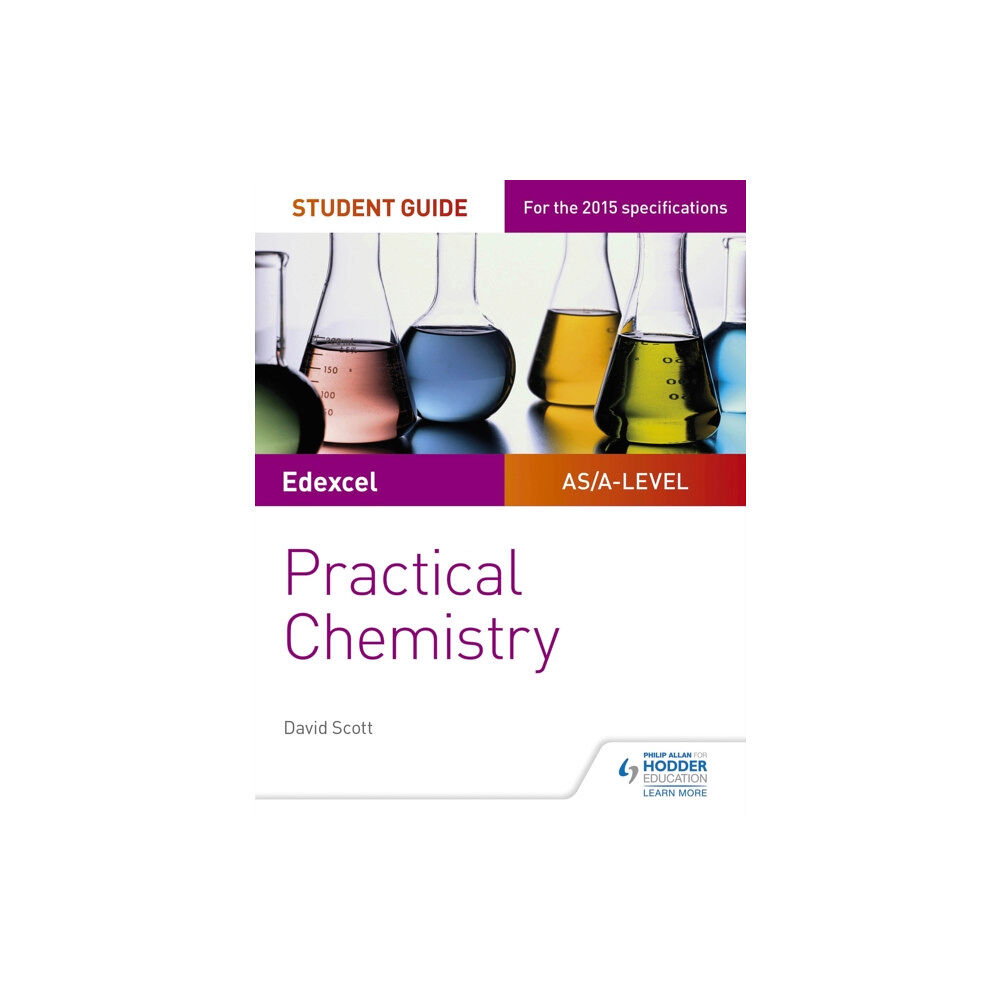 Hachette Learning Edexcel A-level Chemistry Student Guide: Practical Chemistry (häftad, eng)