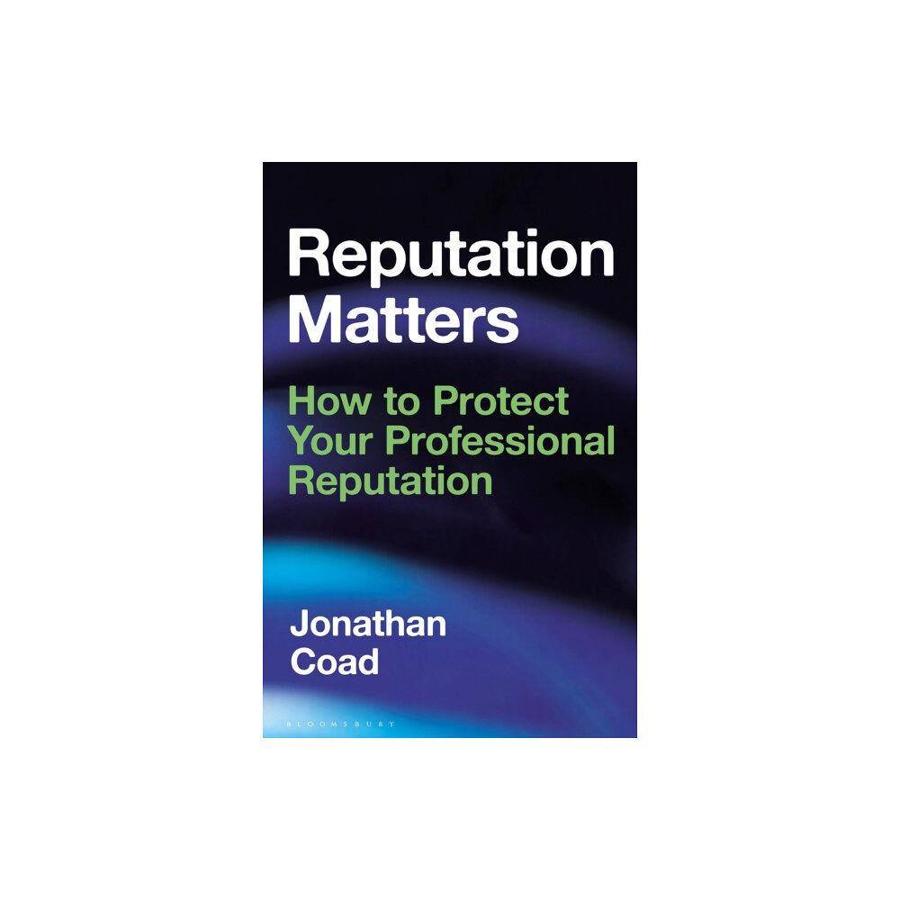 Bloomsbury Publishing PLC Reputation Matters (inbunden, eng)