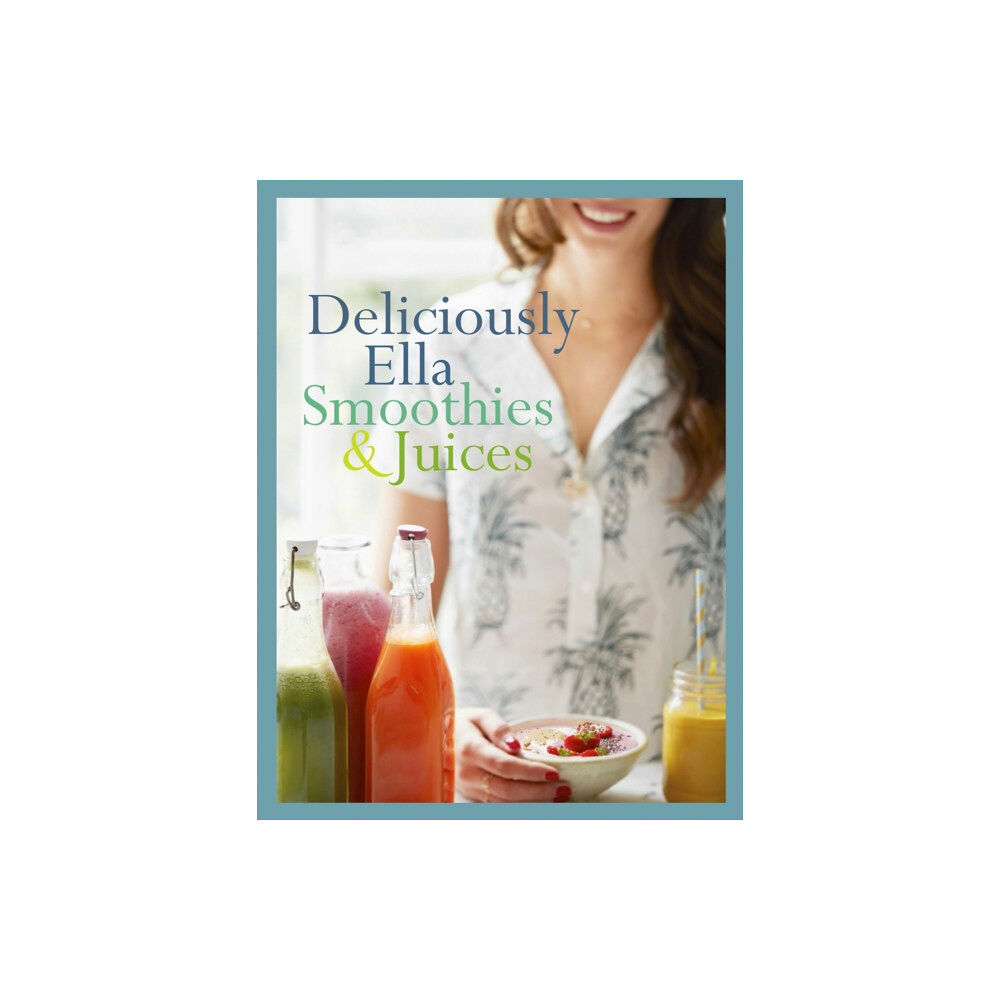 Hodder & Stoughton Deliciously Ella: Smoothies & Juices (inbunden, eng)