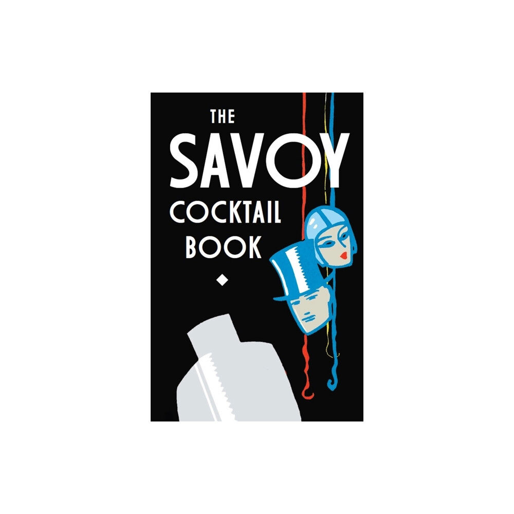 Little, Brown Book Group The Savoy Cocktail Book (inbunden, eng)