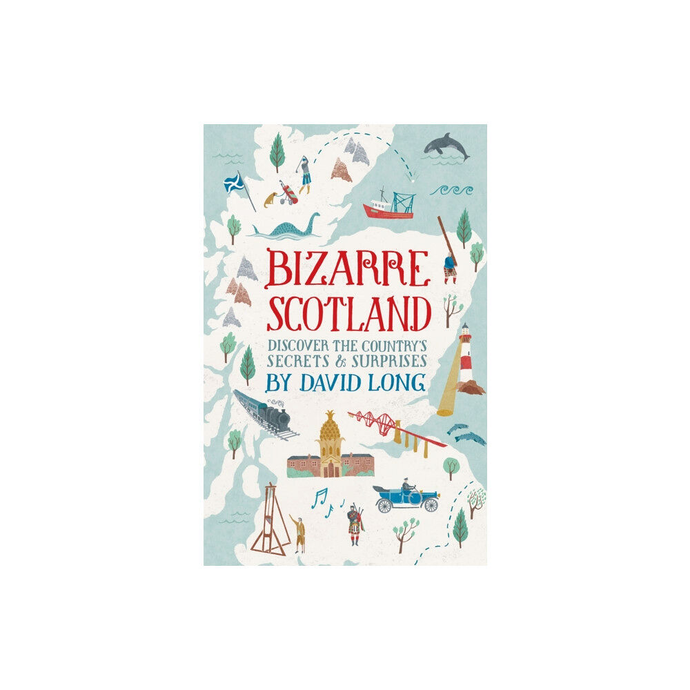 Little, Brown Book Group Bizarre Scotland (inbunden, eng)