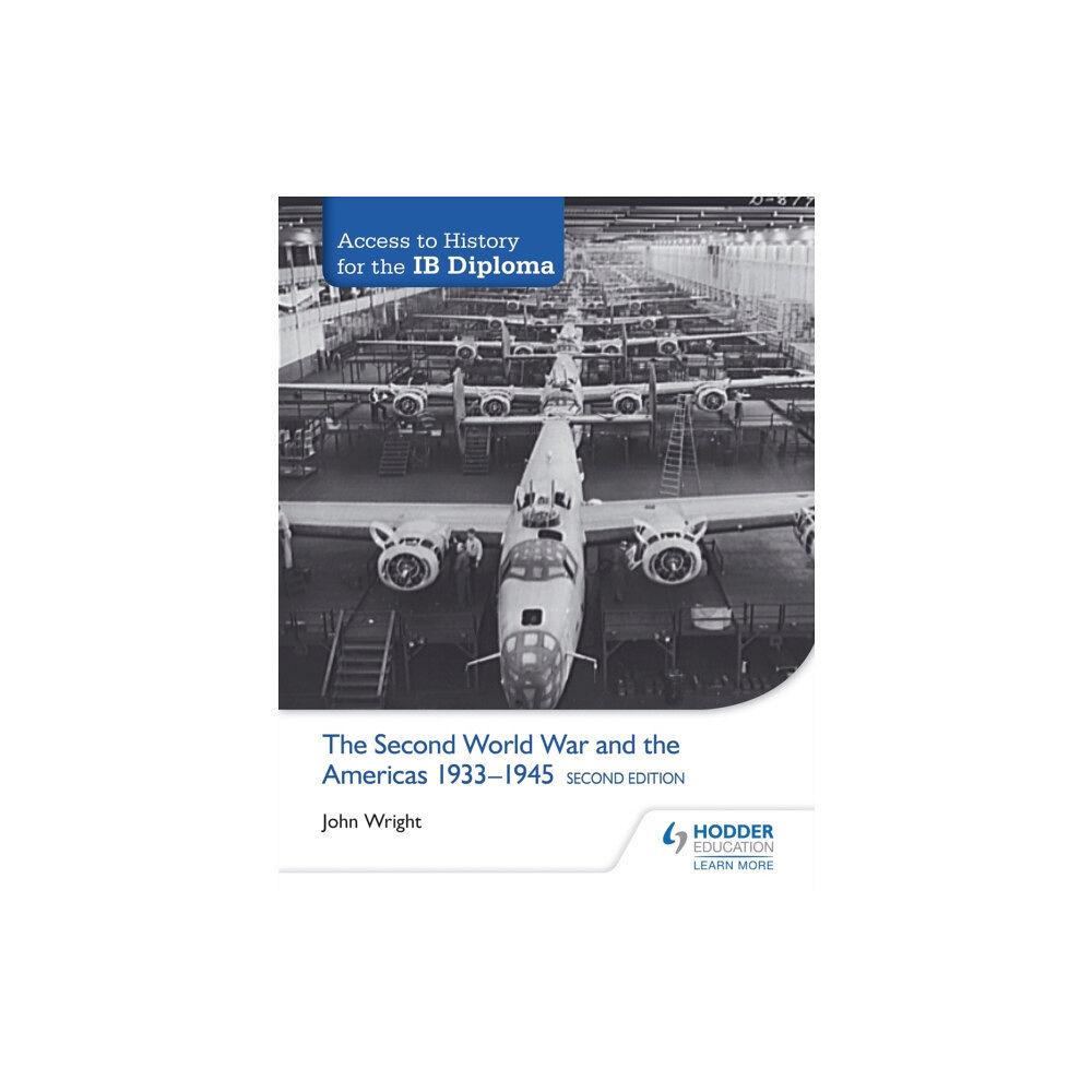 Hachette Learning Access to History for the IB Diploma: The Second World War and the Americas 1933-1945 Second Edition (häftad, eng)