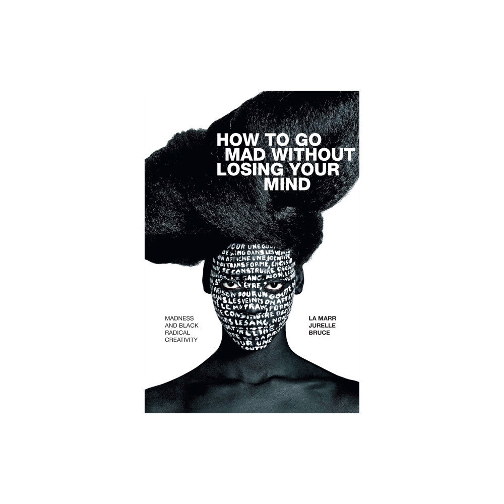 Duke university press How to Go Mad Without Losing Your Mind (häftad, eng)