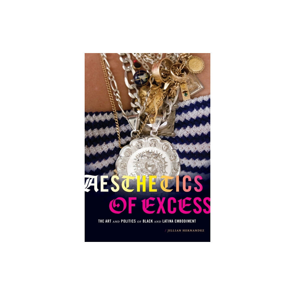 Duke university press Aesthetics of Excess (häftad, eng)