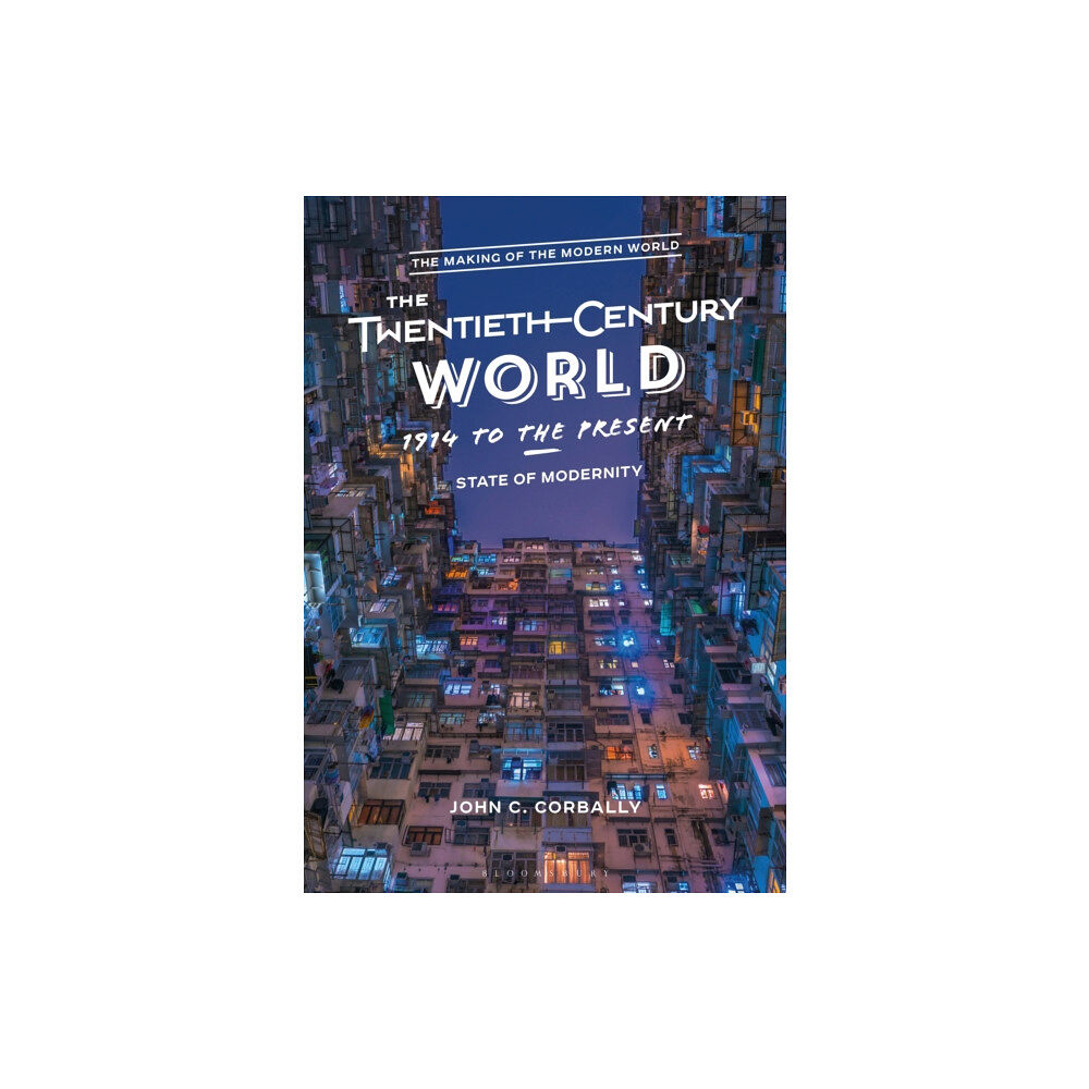 Bloomsbury Publishing PLC The Twentieth-Century World, 1914 to the Present (häftad, eng)
