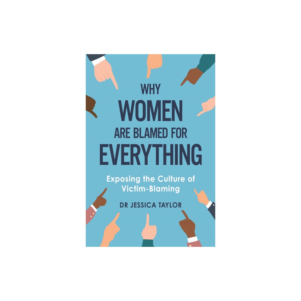 Little, Brown Book Group Why Women Are Blamed For Everything (häftad, eng)