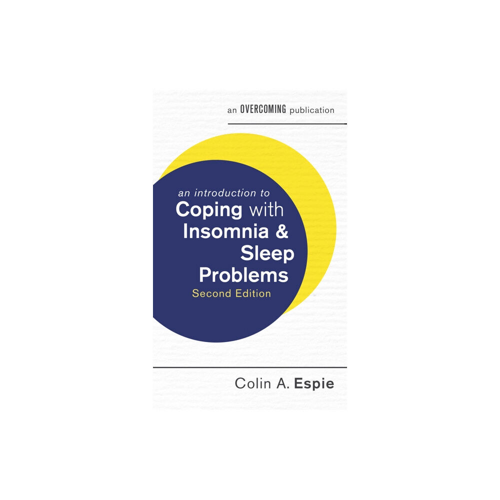 Little, Brown Book Group An Introduction to Coping with Insomnia and Sleep Problems, 2nd Edition (häftad, eng)