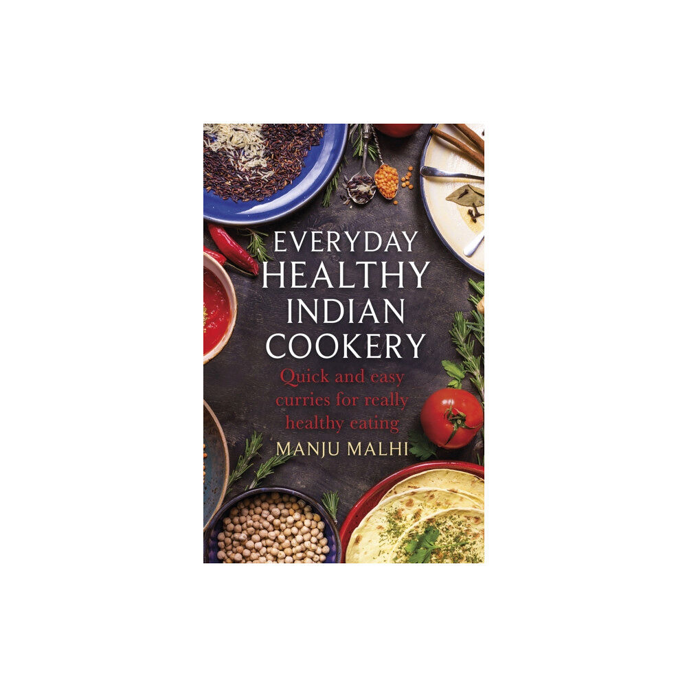 Little, Brown Book Group Everyday Healthy Indian Cookery (häftad, eng)