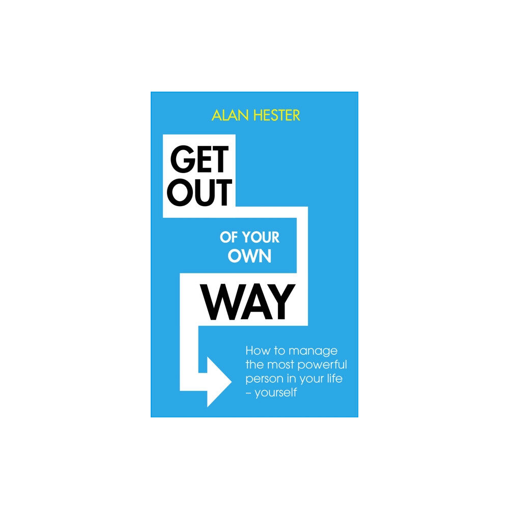 Little, Brown Book Group Get Out of Your Own Way (häftad, eng)