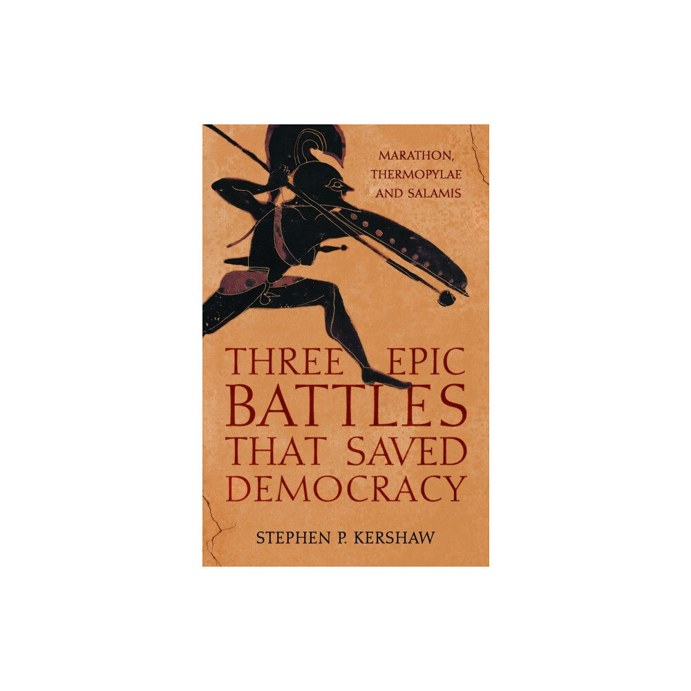 Little, Brown Book Group Three Epic Battles that Saved Democracy (häftad, eng)