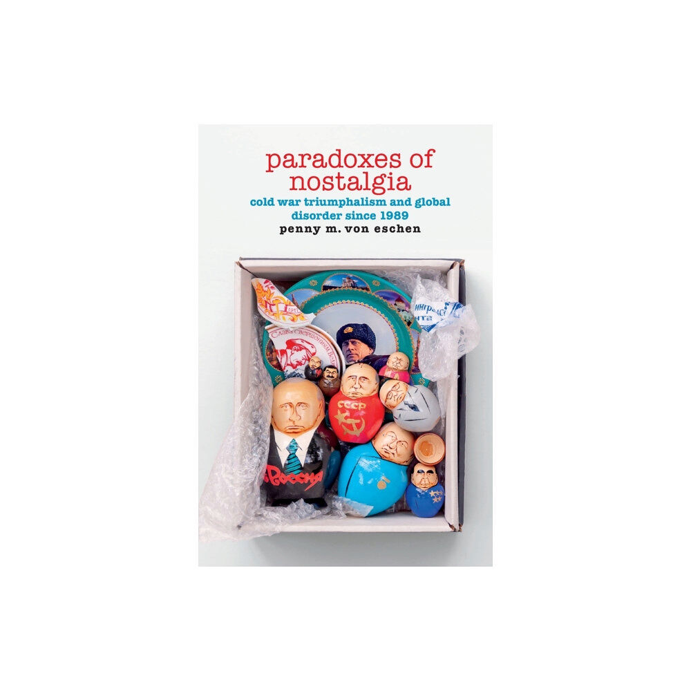 Duke university press Paradoxes of Nostalgia (häftad, eng)