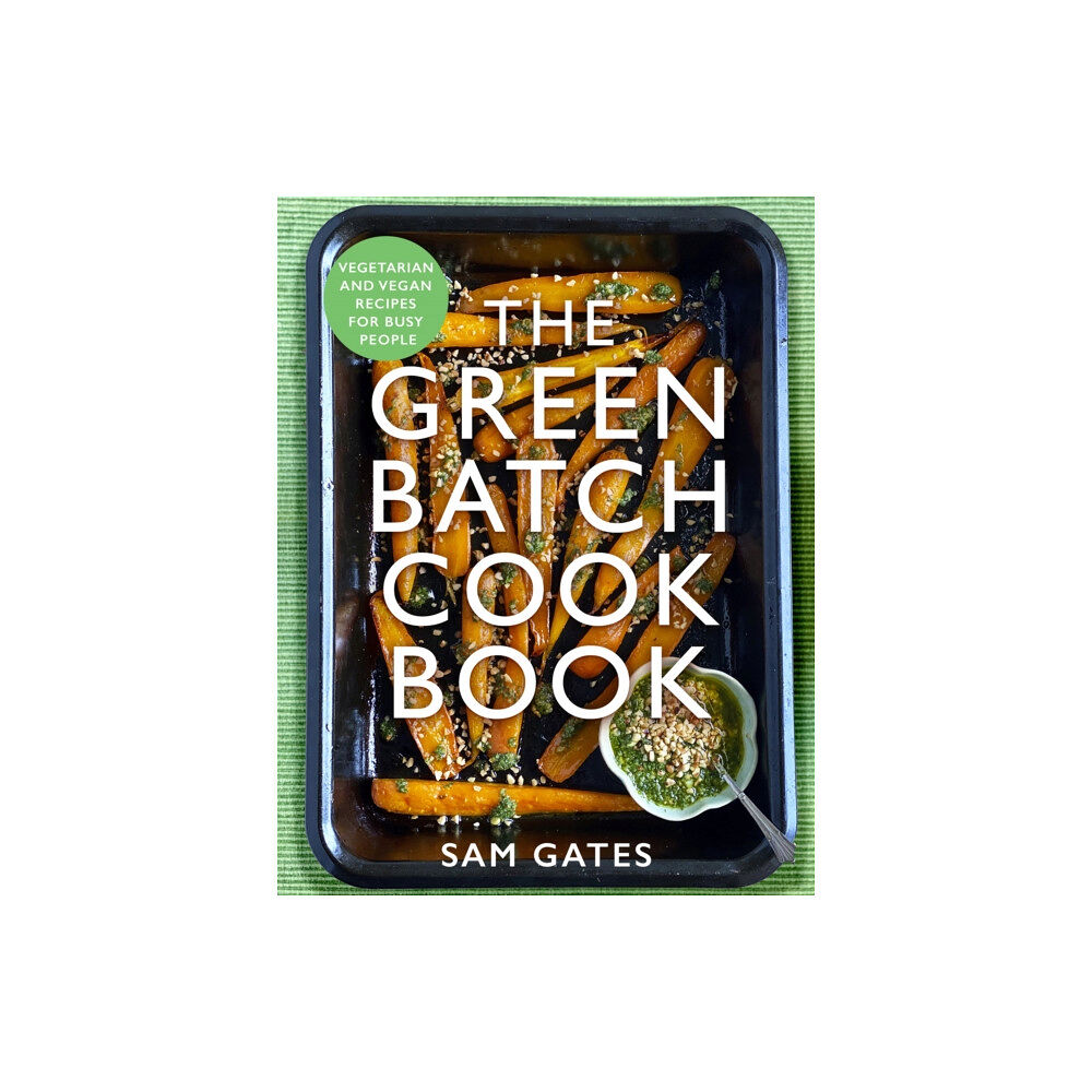 Little, Brown Book Group The Green Batch Cook Book (häftad, eng)