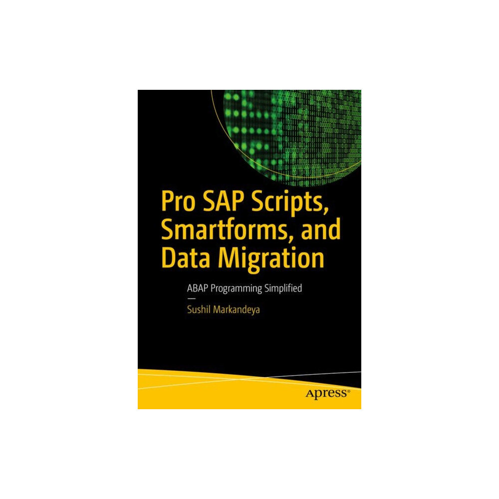 APress Pro SAP Scripts, Smartforms, and Data Migration (häftad, eng)