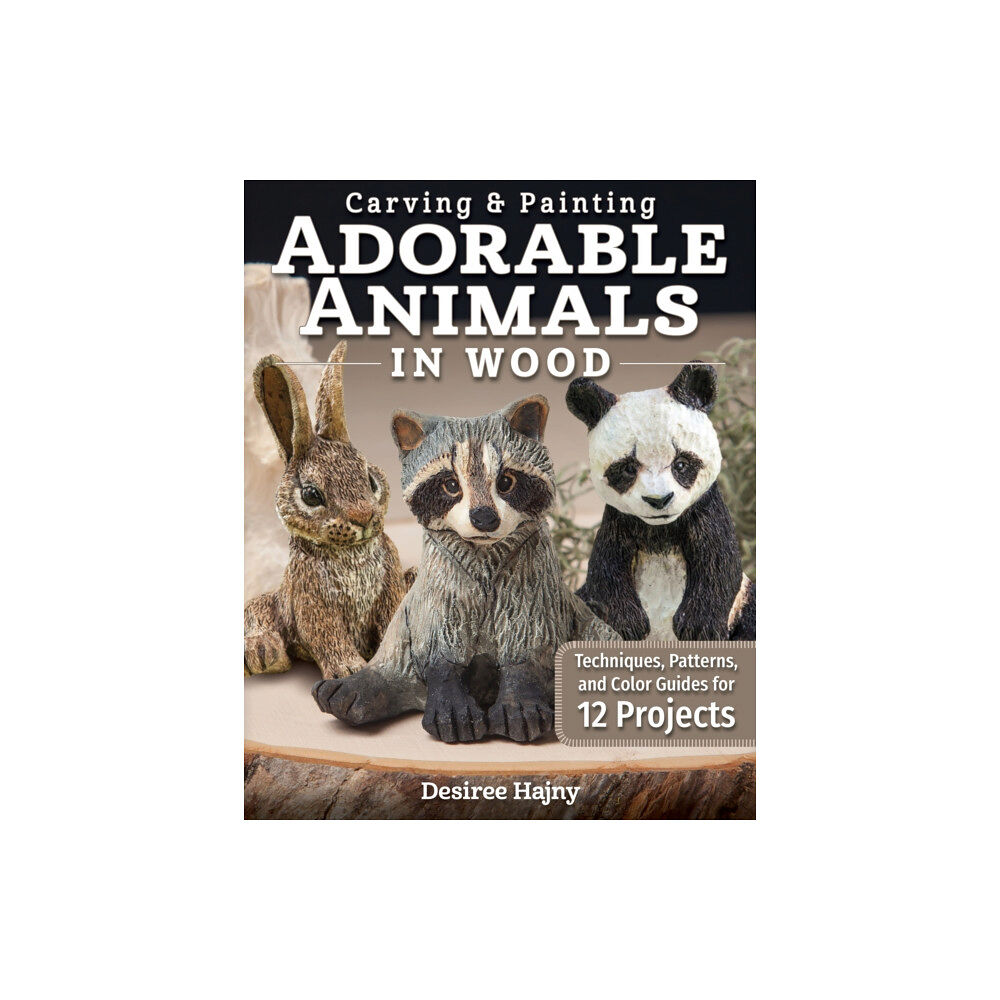 Fox Chapel Publishing Carving & Painting Adorable Animals in Wood (häftad, eng)